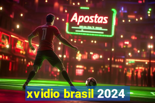 xvidio brasil 2024